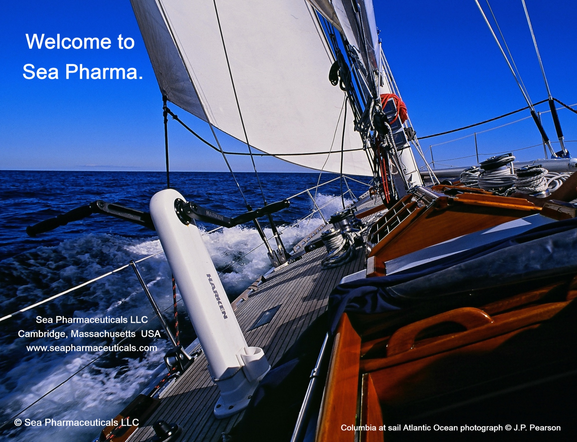Welcome to Sea Pharma. Sea Pharmaceuticals LLC, Cambridge, Massachusetts USA. Photograph: Columbia at sail, Atlantic Ocean, © J.P. Pearson